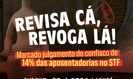 NOTA CNTE/APEOC: JULGAMENTO DO CONFISCO PREVIDENCIÁRIO NO STF