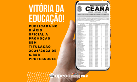 PUBLICADA NO DIÁRIO OFICIAL A PROMOÇÃO SEM TITULAÇÃO 2021/2022 DE 6.858 PROFESSORES