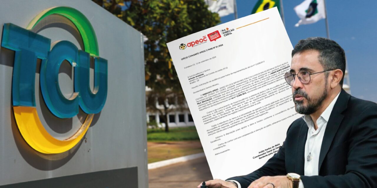 APEOC E FRENTE NORTE NORDESTE PROTOCOLAM OFÍCIO SOLICITANDO AUDIÊNCIA COM MINISTRO DO TCU PARA TRATAR DE PRÉ-SAL PARA EDUCAÇÃO