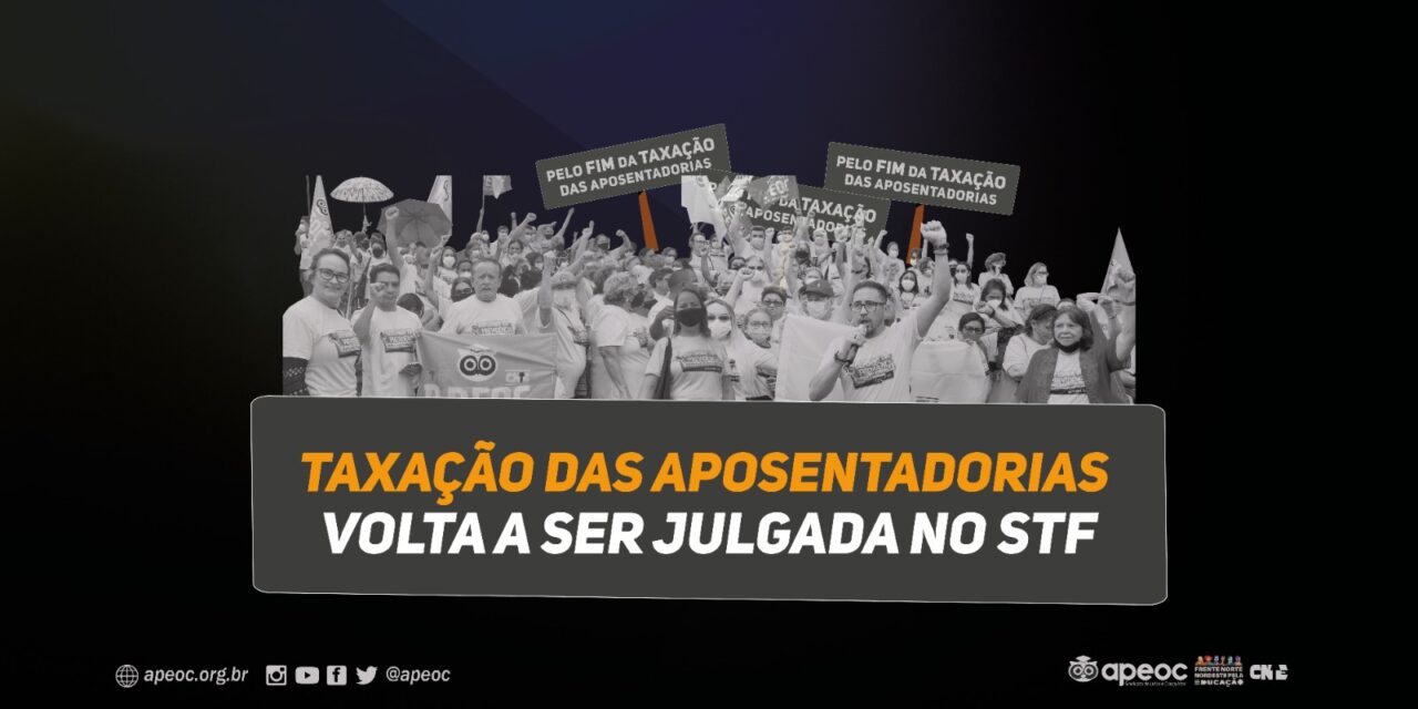 TAXAÇÃO DAS APOSENTADORIAS E REFORMA DA PREVIDÊNCIA: GILMAR MENDES DEVOLVE PROCESSO, E JULGAMENTO PODE SER RETOMADO A QUALQUER MOMENTO – PRESSIONE O STF JÁ!
