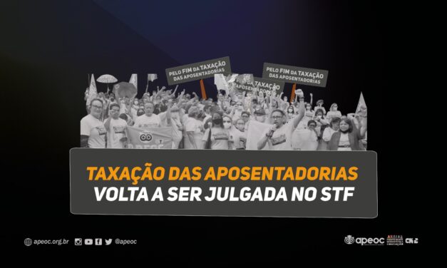 TAXAÇÃO DAS APOSENTADORIAS E REFORMA DA PREVIDÊNCIA: GILMAR MENDES DEVOLVE PROCESSO, E JULGAMENTO PODE SER RETOMADO A QUALQUER MOMENTO – PRESSIONE O STF JÁ!