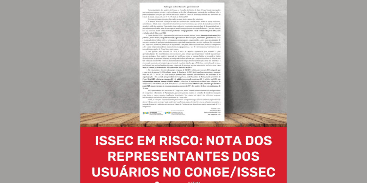 ISSEC EM RISCO: NOTA DOS REPRESENTANTES DOS USUÁRIOS NO CONGE/ISSEC