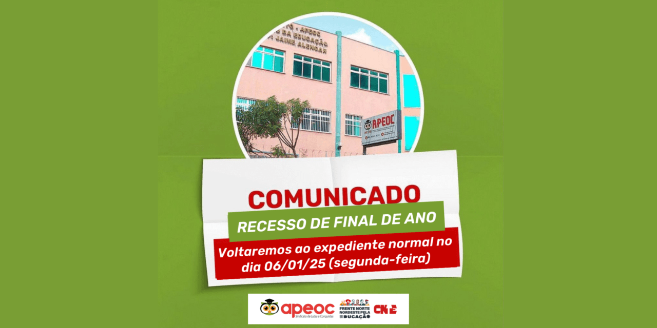 RECESSO DE FINAL DE ANO: VOLTAREMOS AO EXPEDIENTE NORMAL NO DIA 06/01/2025 (SEGUNDA-FEIRA)