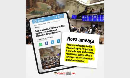 NOVA AMEAÇA: ATAQUE À EDUCAÇÃO NO RIO DE JANEIRO PÕE EM PERIGO A HORA/AULA PARA PROFESSORES. PRECISAMOS ESTAR UNIDOS E FORTES PARA ENFRENTAR A DERRUBADA DE DIREITOS!
