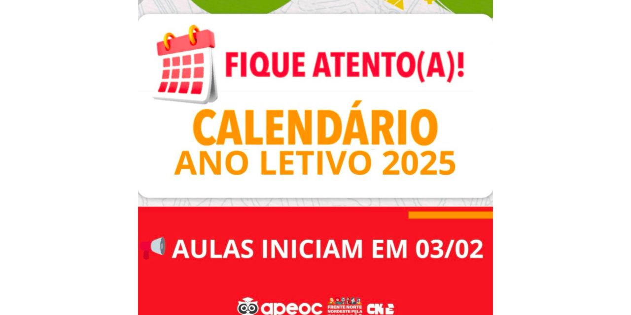 ANO LETIVO 2025: AULAS INICIAM EM 03/02