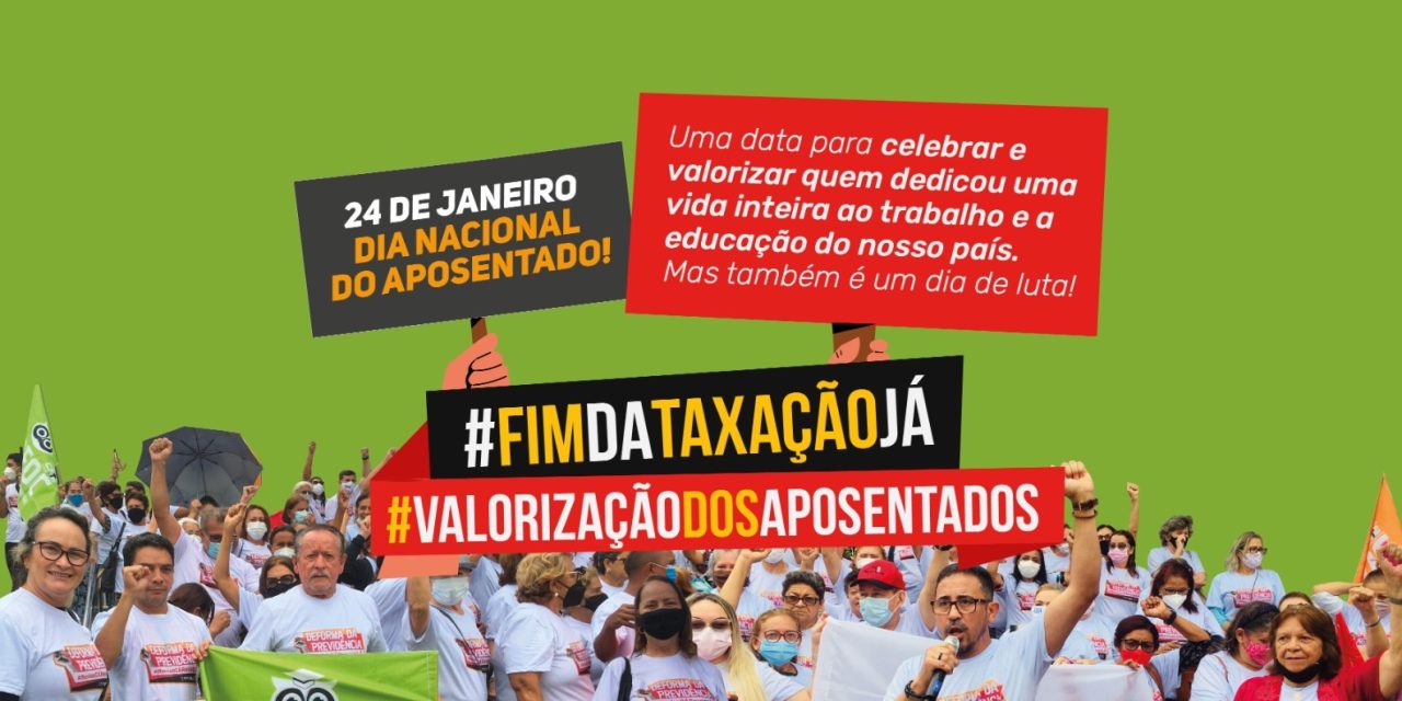 DIA NACIONAL DO APOSENTADO: PARA ALÉM DE RECONHECIMENTO, QUEREMOS MAIS RESPEITO E VALORIZAÇÃO!