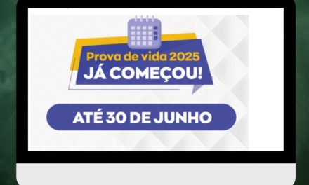 IMPORTANTE: PROVA DE VIDA 2025 JÁ PODE SER REALIZADA PELO APLICATIVO
