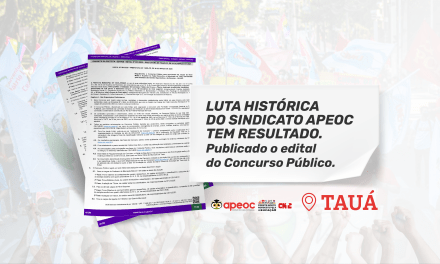TAUÁ: LUTA HISTÓRICA DO SINDICATO APEOC TEM RESULTADO. PUBLICADO O EDITAL DO CONCURSO PÚBLICO