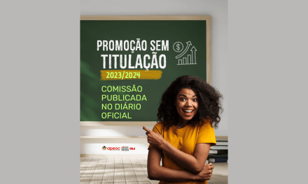 PROMOÇÃO SEM TITULAÇÃO 2023/2024: COMISSÃO PUBLICADA NO DOE