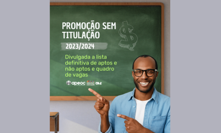 PROMOÇÃO SEM TITULAÇÃO 2023/24: DIVULGADA A LISTA DEFINITIVA DE APTOS E NÃO APTOS E QUADRO DE VAGAS
