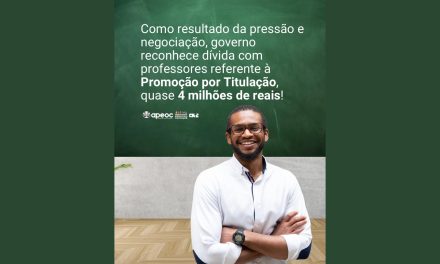 COMO RESULTADO DA PRESSÃO E NEGOCIAÇÃO, GOVERNO RECONHECE DÍVIDA COM PROFESSORES REFERENTE À PROMOÇÃO POR TITULAÇÃO, QUASE 4 MILHÕES DE REAIS