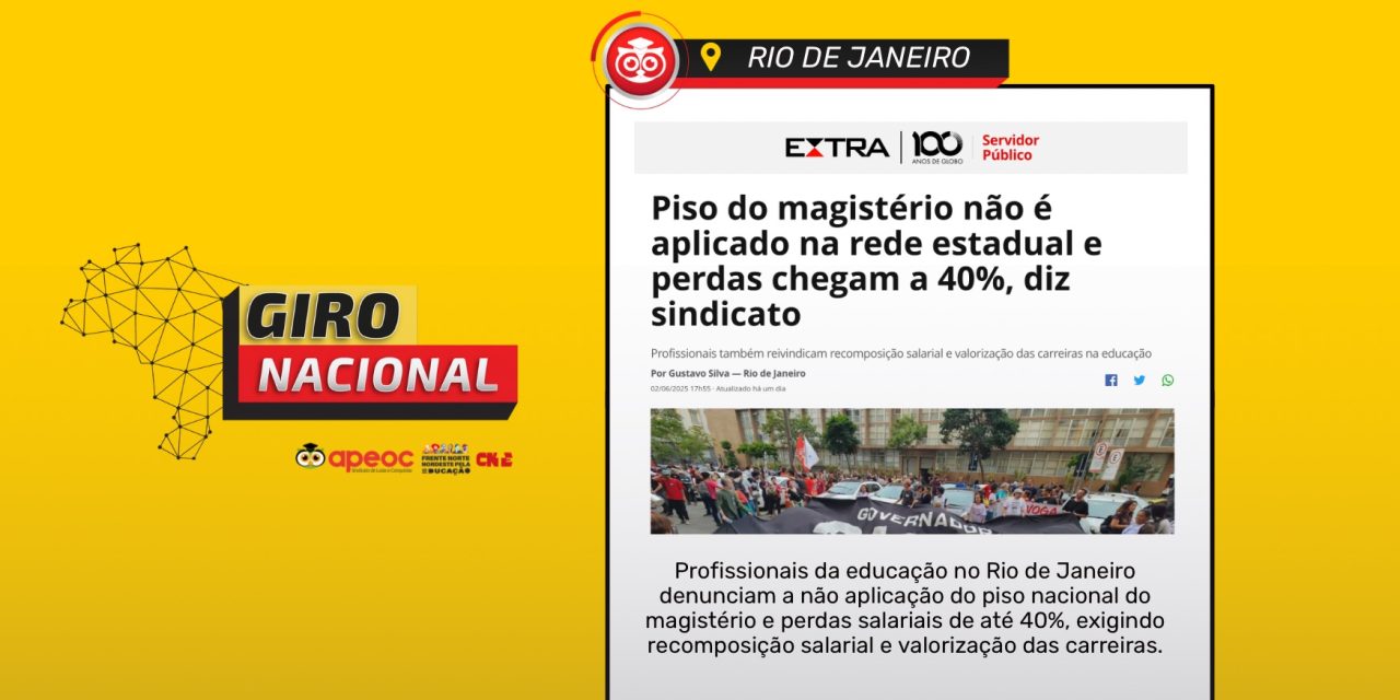GIRO NACIONAL | RJ | JORNAL EXTRA | PISO DO MAGISTÉRIO NÃO É APLICADO NA REDE ESTADUAL E PERDAS CHEGAM A 40%, DIZ SINDICATO