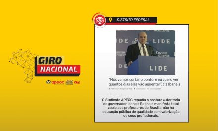 APEOC • GIRO NACIONAL • DF • CORREIO BRAZILIENSE • “NÓS VAMOS CORTAR O PONTO, E EU QUERO VER QUANTOS DIAS ELES VÃO AGUENTAR”, DIZ IBANEIS <br><h3>O Sindicato APEOC repudia a postura autoritária do governador Ibaneis Rocha e manifesta total apoio aos professores de Brasília: não há educação pública de qualidade sem valorização de seus profissionais.</h3> 