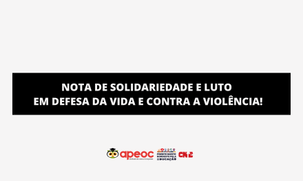 NOTA DE SOLIDARIEDADE E LUTO  EM DEFESA DA VIDA E CONTRA A VIOLÊNCIA!