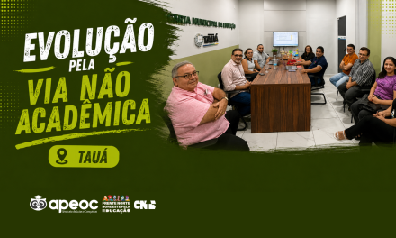 TAUÁ: SINDICATO APEOC SE REÚNE COM SECRETÁRIO DE EDUCAÇÃO PARA TRATAR DA EVOLUÇÃO PELA VIA NÃO ACADÊMICA