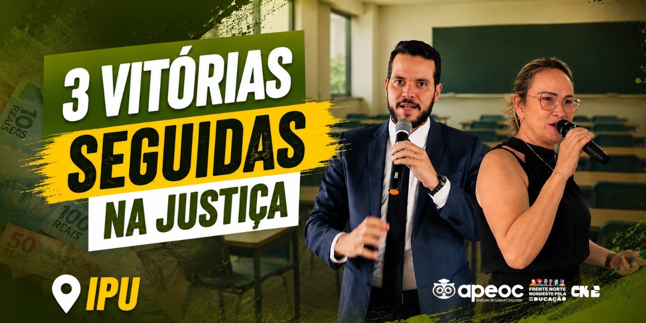 SINDICATO APEOC DERROTA PREFEITURA DE IPU, QUE INSISTE EM ADIAR PAGAMENTO DOS SALÁRIOS DE 2012