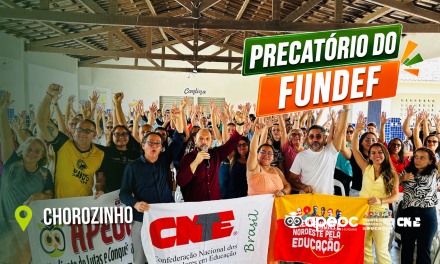 SINDICATO APEOC REÚNE CATEGORIA E REAFIRMA A LUTA PELO PRECATÓRIO DO FUNDEF INTEGRAL E SEM DESCONTO DE IR E DEMAIS AÇÕES DA EDUCAÇÃO