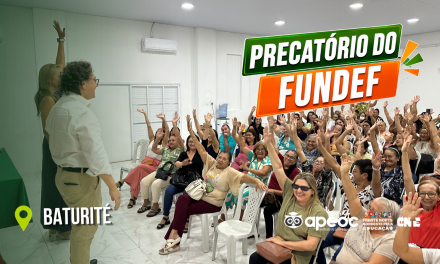 SINDICATO APEOC E FRENTE NORTE NORDESTE SE UNEM CONTRA TENTATIVA DE SECURITIZAÇÃO DO PRECATÓRIO DO FUNDEF À REVELIA DA CATEGORIA