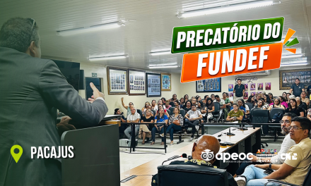 CATEGORIA FORTALECE A LUTA PELA INTEGRALIDADE DOS RECURSOS DO PRECATÓRIO DO FUNDEF, SEM DESCONTO DE IMPOSTO DE RENDA